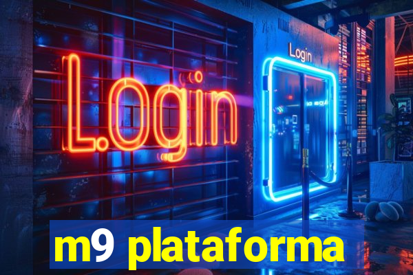 m9 plataforma